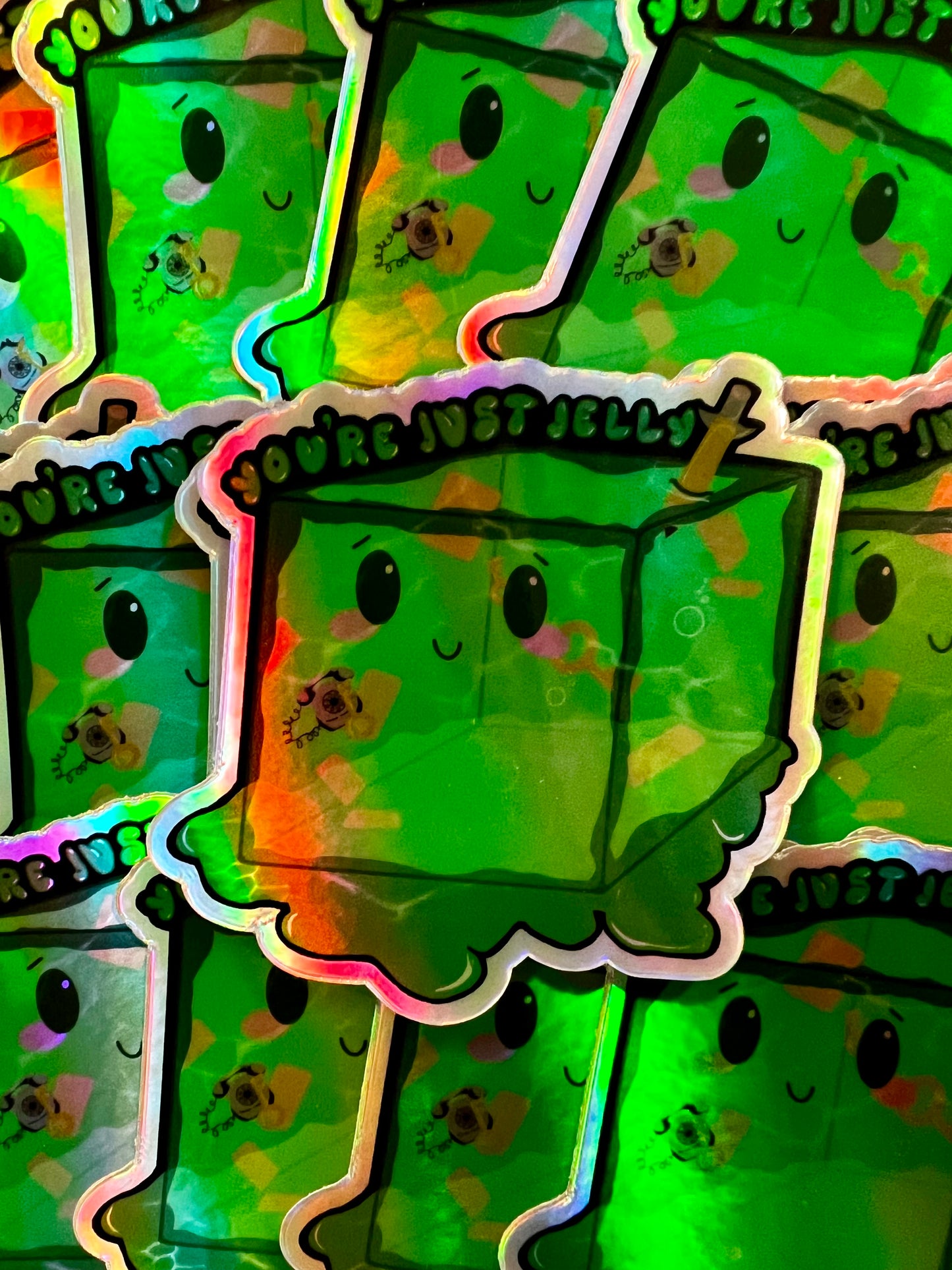 You're Just Jelly Sticker
