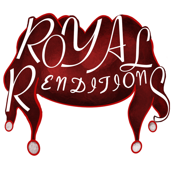 Royal Renditions
